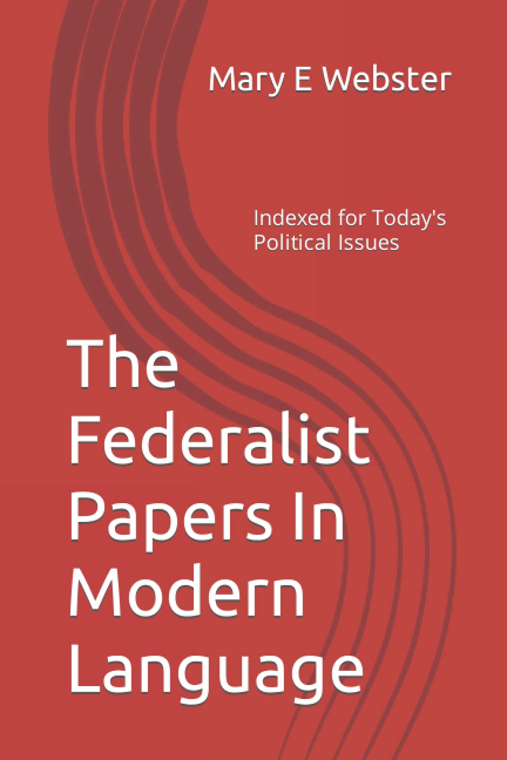 The Federalist Papers