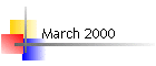March 2000