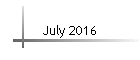 July 2016