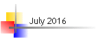 July 2016