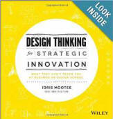 Design Thinking for Strategic Innovation