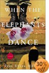 Click to buy When the Elephants Dance from the Core from Amazon.com