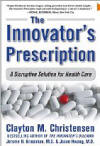 The Innovator's Prescription